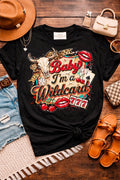 Baby I'm a WildCard Tee